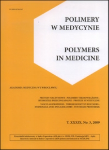 Polimery w Medycynie = Polymers in Medicine, 2009, T. 39, nr 3