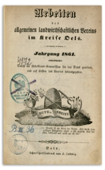 Arbeiten des Allgemeinen Landwirthschaftlichen Vereins im Kreise Oels. Jg. 1861