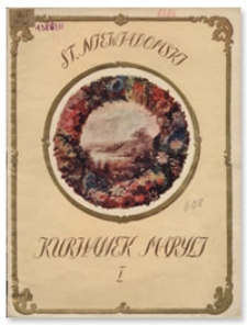 Kurhanek Maryli : 12 melodyj do sł&oacute;w A. Mickiewicza. Z. 1.