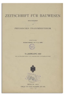 Zeitschrift für Bauwesen, Jr. 73, 1923, H. 1-3