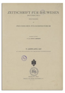 Zeitschrift für Bauwesen, Jr. 77, 1927, H. 1-3