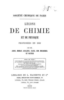 Leçons de chimie et de physique : professées en 1861