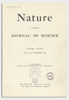 Nature : a Weekly Journal of Science. Volume 134, 1934 August 11, No. 3380
