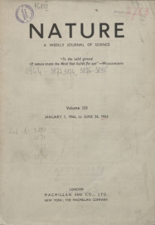 Nature : a Weekly Journal of Science. Volume 153, 1944 March 25, No. 3882