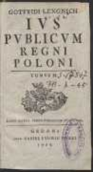 Gotfridi Lengnich Ius Publicum Regni Poloni. T. 2. Editio altera, priore correctior et auctior