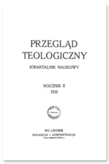 Przegląd Teologiczny : kwartalnik naukowy. Rocznik II, 1921