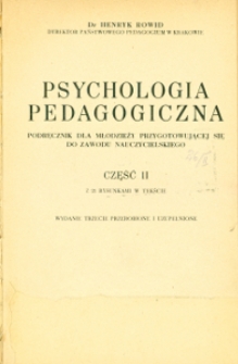 Psychologia pedagogiczna : podręcznik dla młodzieży przygotowującej się do zawodu nauczycielskiego, Cz. 2