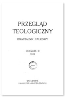 Przegląd Teologiczny : kwartalnik naukowy. Rocznik III, 1922