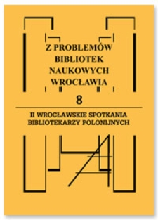 II Wrocławskie Spotkania Bibliotekarzy Polonijnych