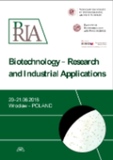 Biotechnology - research and industrial applications. 20-21.06.2018, Wrocław