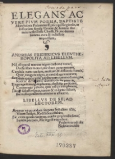 Elegans Ac Vere Pium Poema, Baptiste Marchionis Palavicini [...] in historiam flendae Crucis, et funeris domini nostri Iesu Christi. Nunc denuo summa cura et industria impressum