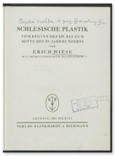 Schlesische Plastik vom Beginn des XVI. bis zur Mitte des XV. Jahrhunderts