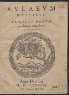 Aulaeum Nuptiale Novelli Poetae Academiae Samoscien. Contexebant