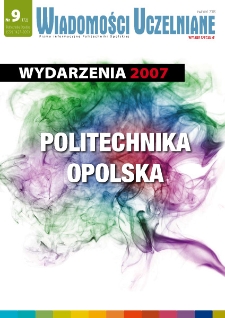 Wiadomości Uczelniane : pismo informacyjne Politechniki Opolskiej : wydanie specjalne, nr 9 (172), kwiecień 2008
