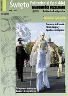 Wiadomości Uczelniane : pismo informacyjne Politechniki Opolskiej : wydanie specjalne, nr 12 (148), maj 2006