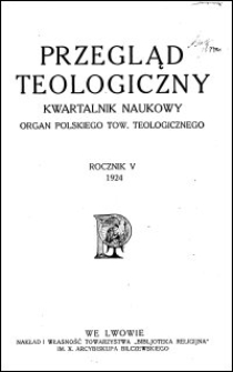 Przegląd Teologiczny : kwartalnik naukowy. Rocznik V, 1924