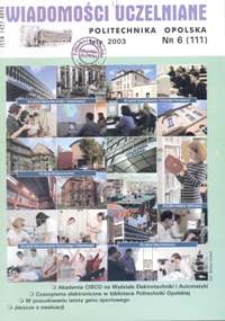 Wiadomości Uczelniane : pismo informacyjne Politechniki Opolskiej, nr 6 (111), luty 2003