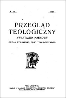 Przegląd Teologiczny : kwartalnik naukowy. Rocznik VII, 1926