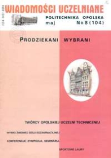 Wiadomości Uczelniane : pismo informacyjne Politechniki Opolskiej, nr 8 (104), maj 2002