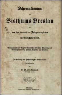 Schematismus des Bisthums Breslau und des ihm annectirten Delegaturbezirkes für das Jahr 1855