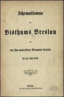 Schematismus des Bisthums Breslau und des ihm annectirten Delegatur-Bezirks für das Jahr 1859