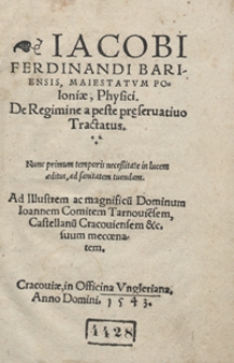 Iacobi Ferdinadi Bariensis [...] De Regimine a peste pr[a]eservativo Tractatus [...]