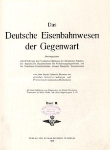 Das Deutsche Eisenbahnwesen der Gegenwart. BD. 2