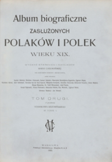 Album biograficzne zasłużonych Polaków i Polek wieku XIX. Tom drugi