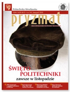 Pryzmat : Pismo Informacyjne Politechniki Wrocławskiej. Listopad 2010, nr 241