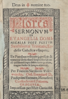 Flores Sermonum In Evangelia Dominicalia Post Festum Sanctissimae Trinitatis, Ecclesiae Catholicae usurpata [...]