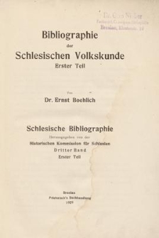 Bibliographie der Schlesischen Volkskunde. Erster Teil