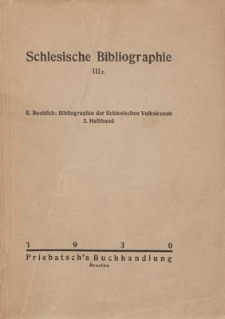 Bibliographie der Schlesischen Volkskunde. Zweiter Teil
