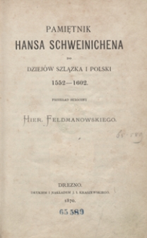 Pamiętnik Hansa Schweinichena do dziejów Szlązka i Polski 1552-1602