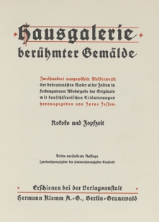 Hausgalerie ber&uuml;hmter Gem&auml;lde : Zweihundert ausgew&auml;hlte Meisterwerke der bedeutendsten Maler aller Zeiten in farbengetreuer Wiedergabe der Originale mit kusthistorischen Erl&auml;uterungen. Bd. 3, Rokoko und Zopfzeit