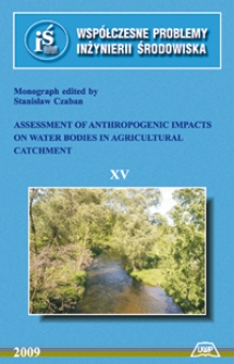 Assessment of anthropogenic impacts on water bodies in agricultural catchment : monograph