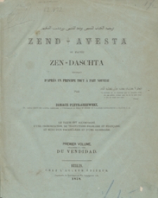 Zend-Avesta ou plutôt Zen-Daschta. Premier volume, chapitre I-VIII du Vendidad