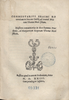 Commentarius Erasmi Roterodami in Nucem Ovidii, ad Ioanne[m] Morum Thomae Mori filium [...]