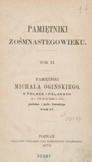 Pamiętniki Michała Ogińskiego o Polsce i Polakach : od roku 1788 aż do końca roku 1815. Tom IV