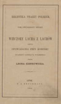 Wieczory Lacha z Lachów czyli opowiadania przy kominku starego literata polskiego
