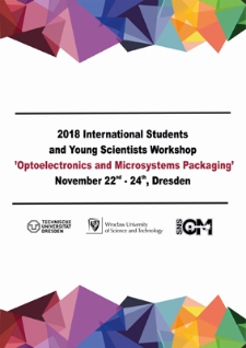 Proceedings of 2018 International Students and Young Scientists Workshop “Optoelectronics and Microsystems Packaging”, 22-24 November 2018, Dresden, Germany