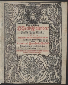 New und Alter Schreib Kalender, Auffs Jahr Christi, 1631. Auff Ober und Nider Schlesien, und die umbliegende Länder gestellet [...]