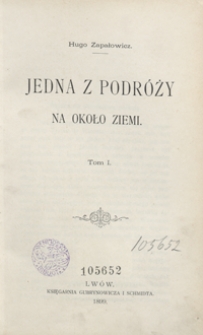 Jedna z podr&oacute;ży na około Ziemi.Tom I