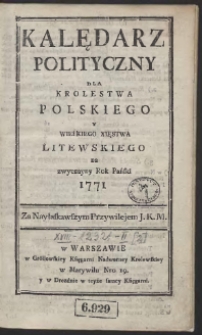Kalędarz Polityczny Dla Krolestwa Polskiego Y Wielkiego Xięstwa Litewskiego na zwyczayny Rok Pański 1771