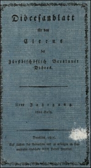 Diöcesanblatt für den Clerus der Fürstbischöflich Breslauer Diöces. Jhrg. 2, H. 1-4 (1805)