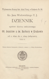 Ks. Jana Wielewickiego T. J. Dziennik spraw domu zakonnego OO. Jezuitów u św. Barbary w Krakowie od r. 1620 do r. 1629 (włącznie)