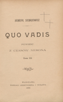 Quo vadis : powieść z czasów Nerona. Tom III
