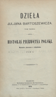 Historja pierwotna Polski. Tom I. - Wyd. 1 z rękopismu