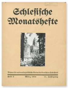Schlesische Monatshefte : Bl&auml;tter f&uuml;r Nationalsozialistische Kultur des Deutschen S&uuml;dostens. 11. Jahrgang, M&auml;rz 1934, Nummer 3