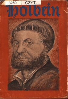Holbein der Jüngere : mit 171 Abbildungen, darunter 14 mehrfarbigen Einschaltbildern