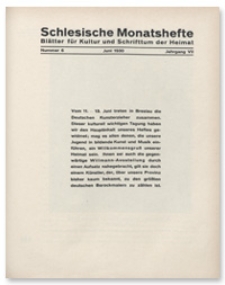 Schlesische Monatshefte : Blätter für Kultur und Schrifttum der Heimat. Jahrgang VII, Juni 1930, Nummer 6